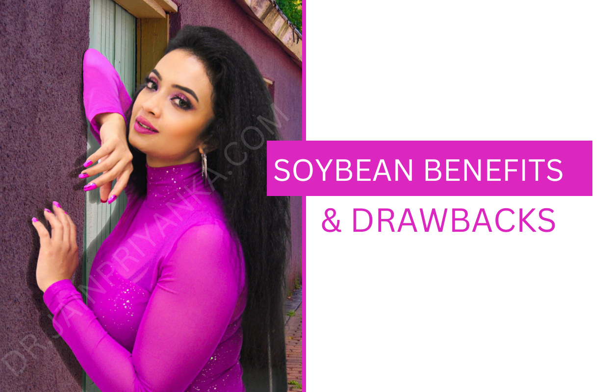 Soybean Benefits & Drawbacks