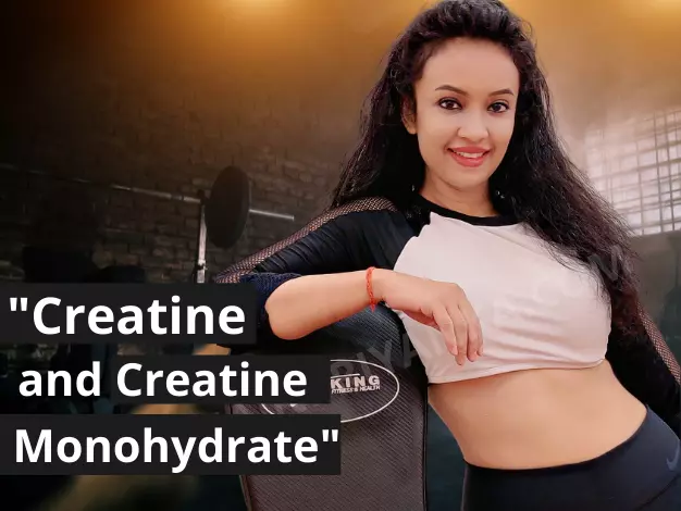 Creatine and Creatine Monohydrate