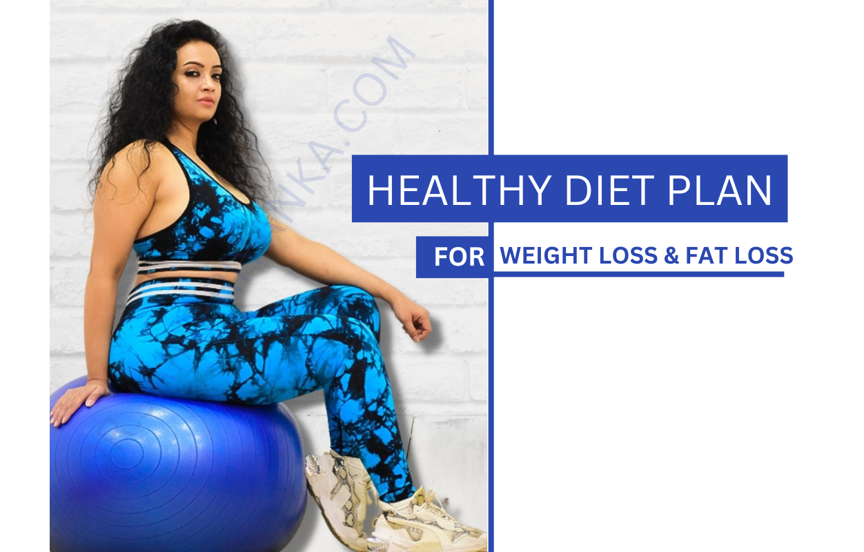 Healthy Diet Plan For Weight Loss & Fat Loss
