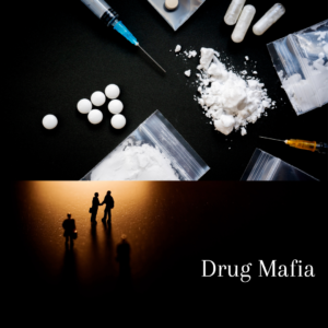 drug mafia